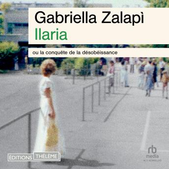 [French] - Ilaria: ou la conquête de la désobéissance