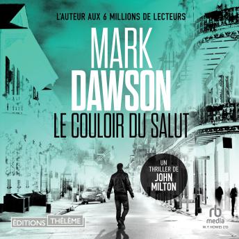 [French] - Le Couloir du salut (Les thrillers de John Milton t. 6): john milton 6