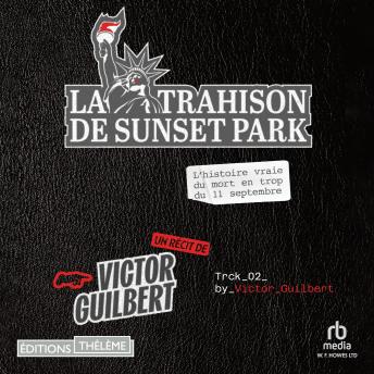 [French] - La Trahison de Sunset Park: L'histoire vraie du mort en trop du 11 septembre