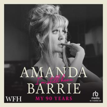 I'm Still Here: My 90 Years