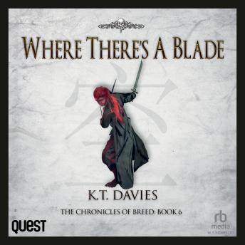 Where There's a Blade: The Chronicles of Breed: Book 6