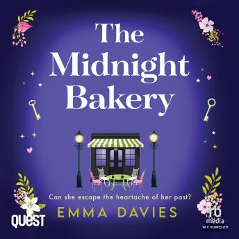 The Midnight Bakery: A totally gorgeous and unforgettable page-turner about friendship, hope and love