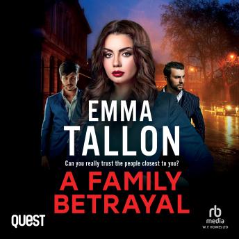 A Family Betrayal: A totally addictive and absolutely gripping crime thriller with a jaw-dropping twist