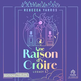 [French] - Legacy - Tome 3 Une raison d'y croire: Legacy 3
