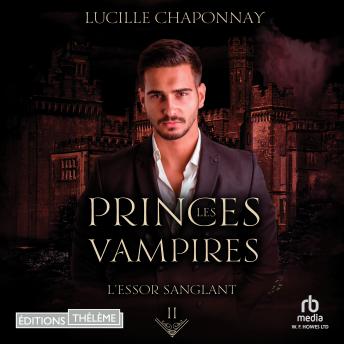 [French] - L'Essor sanglant - Les Princes vampires T2: Les Princes vampires T2