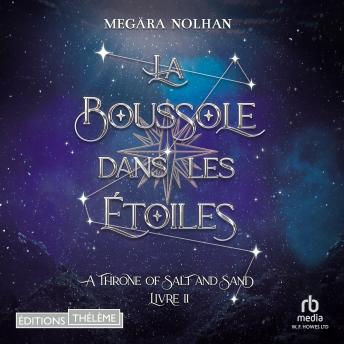 [French] - La Boussole dans les étoiles - ATOSAS T2: A throne of sand and salt T2