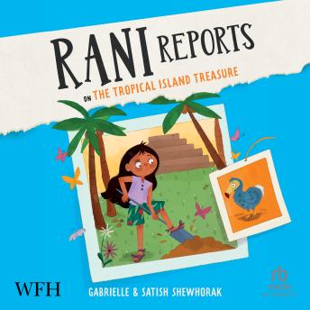 Rani Reports on the Tropical Island Treasure