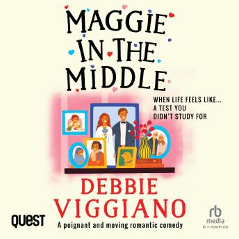 Maggie in the Middle: A poignant and moving romantic comedy