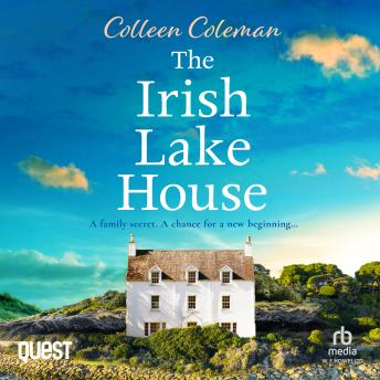 The Irish Lake House: An absolutely gorgeous and heart-warming romance