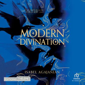 [French] - Les sorts de la vie et de la mort T1 : Modern divination: Les sorts de la vie et de la mort 1/2