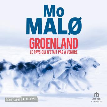 [French] - Groenland, le pays qui n'était pas à vendre