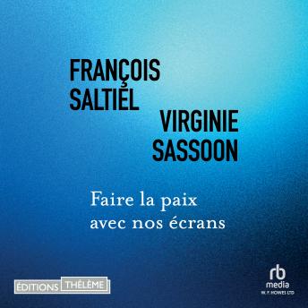 [French] - Faire la paix avec nos écrans