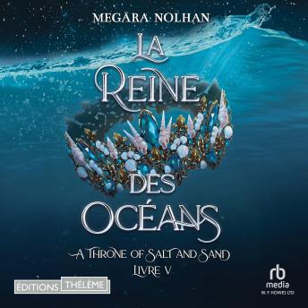 [French] - La Reine des océans - ATOSAS T5: A throne of Salt and Sand T5