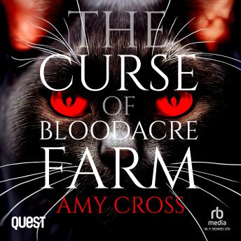 The Curse of Bloodacre Farm: The Smythe Trilogy Book 2