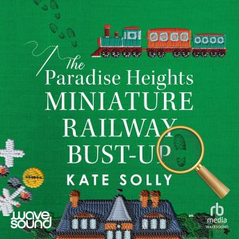 The Paradise Heights Miniature Railway Bust-Up