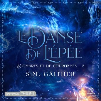 [French] - La Danse de l’épée: D'Ombres et de Couronnes, T2