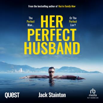 Her Perfect Husband: A totally addictive psychological thriller with a jaw-dropping twist
