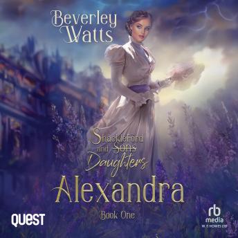 Alexandra: Shackleford and Daughters Book 1