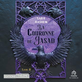 [French] - Le Trône ardent T2: La Couronne de Jasad: Le trone ardent 2