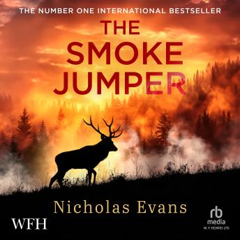 The Smoke Jumper Audiobook by Nicholas Evans