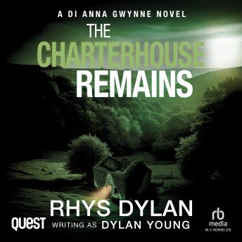 The Charterhouse Remains: Detective Anna Gwynne Series Book 2