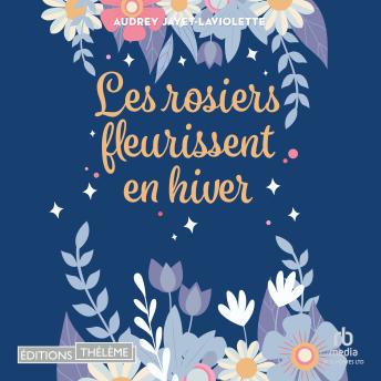 [French] - Les rosiers fleurissent en hiver