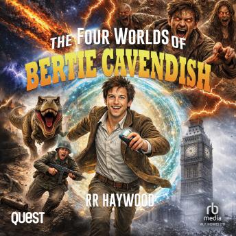 The Four Worlds of Bertie Cavendish