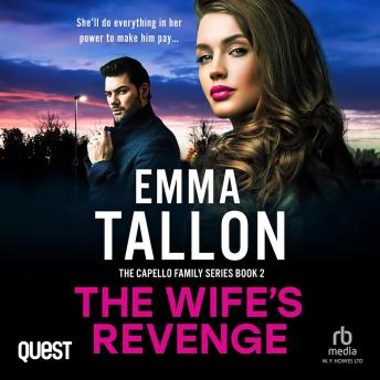 The Wife's Revenge: A completely nail-biting and totally addictive crime thriller