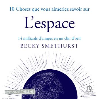[French] - 10 choses que vous aimeriez savoir sur l'espace