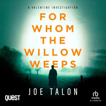 For Whom The Willow Weeps