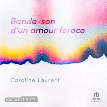 [French] - Bande-son d'un amour féroce
