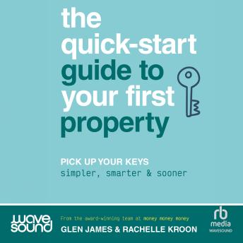 The Quick-Start Guide to Your First Property