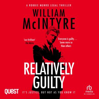 Relatively Guilty: A Best Defence Robbie Munro Legal Thriller