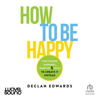 How to be Happy