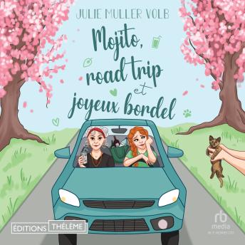 [French] - Mojito, road trip et joyeux bordel