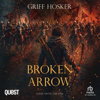Broken Arrow: Lord Edward's Archer Book 10