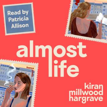 Almost Life: Escape to Paris with the love story of the summer