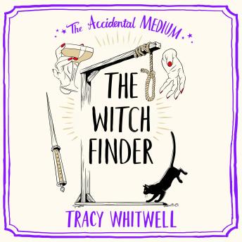 The Witch Finder: The Frightfully Funny Final Book in the Cosy Crime Series