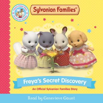 Sylvanian Families: Freya's Secret Discovery: An Official Sylvanian Families Story
