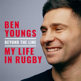 Beyond the Line: My Life in Rugby