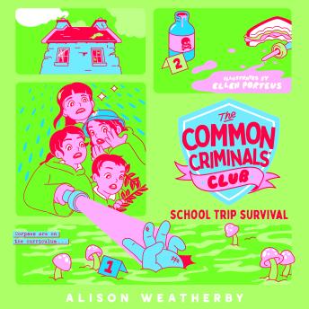 School Trip Survival: The second cosy murder mystery in the Common Criminals' Club series