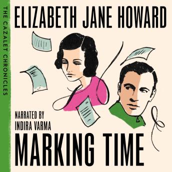 Marking Time: The Beloved Second Instalment in The Cazalet Chronicles
