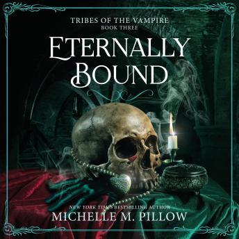 Eternally Bound: A spicy vampire romantasy that is perfect for fans of Filthy Rich Vampires and will leave you thirsty for more!