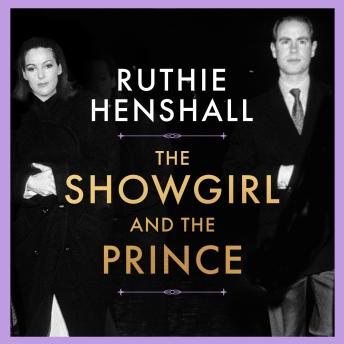 The Showgirl and the Prince: The charming and candid real-life Cinderella story of royalty and 1980s showbiz