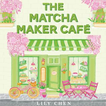The Matcha Maker Café: The Cosy Small-Town, Opposites Attract Romance