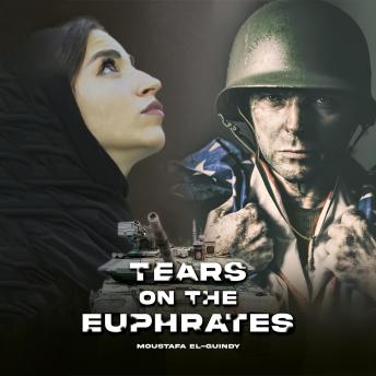 Tears on the Euphrates