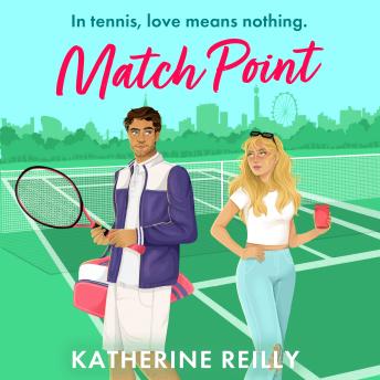 Match Point: a forced proximity, enemies-to-lovers tennis rom-com perfect for fans of sport romance