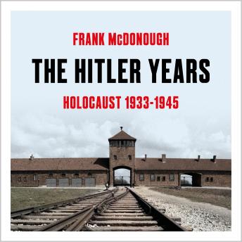 The Hitler Years: Holocaust 1933-1945