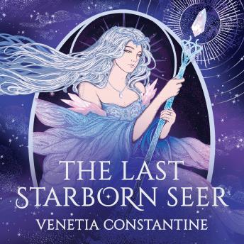 The Last Starborn Seer: the INSTANT Sunday Times bestselling romantic fantasy debut for 2026, perfect for fans of love triangles, epic quests and intricate world-building
