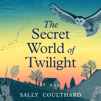 The Secret World of Twilight: A Natural History of Dusk and Dawn